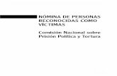 NÓMINA DE PERSONAS RECONOCIDAS COMO ...chile.exilio.free.fr/down/info_1/nomina.pdfdisponibles y, en un número significativo de casos, mediante una segunda entrevista a la víctima