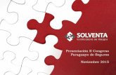 Presentación II Congreso Paraguayo de Seguros Noviembre 2015€¦ · Oportunidades de mejora en mecanismos de control a través de auditoria interna, la contratación de sólidas