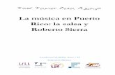 La música en Puerto Rico: la salsa y Roberto Sierrarevistalatinacs.org/067/cuadernos/13CBA.pdf · 2013-04-15 · la industria discográfica iniciaran la revolución de cómo llevar
