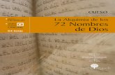 La Alquimia de los 72 Nombres de Dios · 2020-01-20 · 3 índice En este curso profundizarás en el conocimiento de los 72 Nombres de Dios y aprenderás ... ese es el propósito