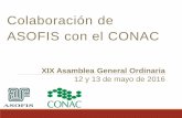 Colaboración de ASOFIS con el CONAC · Promover la aplicación de la guía de cumplimiento y el reporte de cuentas públicas a las entidades federativas. Enviar al CONAC el resultado