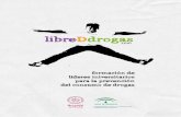 libreDdrogas - psicabis.files.wordpress.com · CONSEJERÍA PARA LA IGUALDAD Y BIENESTAR SOCIAL Formación de mediadores universitarios en prevención de drogas módulo#1 - Contribuir