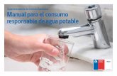 Superintendencia de Servicios Sanitarios Manual para el consumo responsable de agua ... · 2013-12-07 · 10 mil litros (10 metros cúbicos) de agua por año. La mayor parte de las