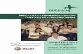 PROGRAMA DE FORMACIÓN HUMANO CRISTIANA EN … - ACSI... · jóvenes, de modo sencillo y motivador, sobre la propuesta de Formación Humano Cristiana (FHC): los temas que se trabajarán