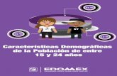 Características demográficas de la poblacióncoespo.edomex.gob.mx/sites/coespo.edomex.gob.mx/files/files/2018... · Respecto a la distribución de la población por grupos de edad,