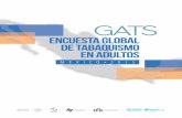 ENCUESTA GLOBAL DE TABAQUISMO EN ADULTOS · La respuesta de México en la implementación del CMCT-OMS 2005-2015 17 La GATS, una estrategia de monitoreo de la epidemia del tabaco