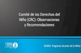 Comité de los Derechos del Niño (CRC): …cedhj.org.mx/iicadh/material de difusion/material...FUNCIONES Para vigilar y analizar el cumplimiento de la Convención, el Comité de los
