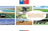 Protocolo de Agricultura Sustentablenuevos Acuerdos de Producción Sustentable (APL -S), que están considerando en sus metas y actividades los diez principios ya mencionados. Asimismo,