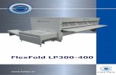 FlexFold LP300-400 · pliegues transversales estén hechos, la pieza se descarga hacia la estación apiladora. El pliegue se puede suministrar con apiladores de tipo rotativo o de