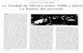 Enrique X. de Anda Alanís La Ciudad de México entre 1990 ... · dor Novo en la "Nueva Grandeza...", las palomas de la Plaza de Loreto, los ... el polvo, el lodo y las calles "tiradas