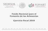 Fondo Nacional para el Fomento de las Artesanías Ejercicio fiscal … · 2019-04-18 · $70,000.00 (setenta mil pesos 00/100 M.N.) al año, a través de un proyecto integral de intervención