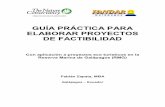GUÍA PRÁCTICA PARA ELABORAR PROYECTOS DE FACTIBILIDAD · Guía Práctica para Elaborar Proyectos de Factibilidad FUNDAR Galápagos – The Nature Conservancy 3 4. Evaluación del