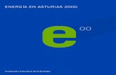 ENERGÍA EN ASTURIAS 2000 · 2016-07-13 · ENERGÍA EN ASTURIAS 2000 a Fundación Asturiana de la Energía aprobó, en la reunión que su Patronato celebró para establecer las líneas
