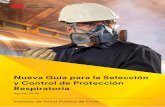 Nueva Guía para la Selección y Control de Protección Respiratoria · 2019-11-11 · 3 Definición El equipo de protección respiratoria (EPR) es un dispositivo, elemento, aparato,