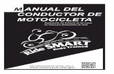 ANUAL DEL M CONDUCTOR DE MOTOCICLETAde Seguridad Pública suministra cursos de seguridad en motocicleta para conductores, así como campañas de información pública. La información