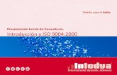 Presentación Inicial de Consultoría. Introducción a … y excelencia...orientada a la mejora como ISO 9004-1:1994 Gestión de la calidad y elementos del sistema de calidad. Parte