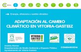 ADAPTACIÓN AL CAMBIO CLIMÁTICO EN VITORIA-GASTEIZ 2016... · 2016-11-29 · Documentos previos (calidad aire, energía, …) Adhesión al Pacto Europeo de los Alcaldes/as (2008)