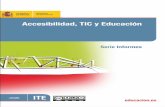 Accesibilidad, TIC y Educación · 2019-04-10 · 3 Índice 1 las escuelas inclusivas, necesidades de apoyo educativo y uso de tecnologÍas accesibles. accesibilidad para alumnos