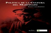 Política de la cultura del Martinato - Don Bosco...Sobre PolÍtica de la cultura del martinato El largo período dictatorial del general Maximiliano Hernández Martínez (1931-1944)