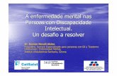 A enfermedade mental nas Persoas con Discapacidade ...fademga.plenainclusiongalicia.org/dmdocuments/RELATORIO Ramon Novell.pdf · aprendizaje y la disponibilidad de servicios. ...