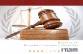 Presentación - DAEDCS · 2018-01-16 · Presentación La Maestría en Derechos Humanos y Garantías es una iniciativa del ITAM dirigida a los operadores jurídicos, las autoridades