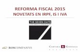 REFORMA FISCAL 2015de la indemnització exempta per acomiadament o cessament del treball prevista en l'art.7 i) de la Llei de l'IRPF, a la quantitat de . 180.000 euros. – L'avantprojecte