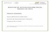 BOLETIN DE ACTUALIZACIÓN FISCAL MARZO DE 2015imcp.org.mx/.../2015/06/ANEXO-5-NOTICIAS-FISCALES-216.pdf · 2017-12-20 · SUBPROCURADURÍA DE ANÁLISIS SISTÉMICO Y ESTUDIOS NORMATIVOS