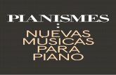PIANISMESpianismes.com/links/Pianismes.pdfGlass o Keith Jarret. Compositor imaginativo e intérprete audaz, O’Halloran se basta del sonido desnudo del piano para dar forma a su música