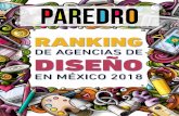 DE AGENCIAS DE DISEÑO · 2018-11-21 · R A D Mxic INTRODUCCIÓN Paredro presenta un año más el Ranking de Agencias de Diseño en México 2018, un análisis que retoma cuatro áreas