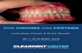 DOS VISIONES UNA PRÓTESIS · 2018-09-13 · • Factores predisponentes para la selección de forma y clore de los dientes. • Fotografía polarizada, mapeado de color, como influye
