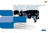 El Fondo Social EuropEo políticaS activaS dE …ec.europa.eu/employment_social/esf/docs/almp_es.pdf1 políticas activas de empleo: comprendiendo el concepto La prevención y la lucha