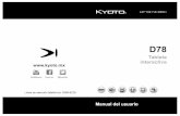 11 12 13 D78 Manual de Usuario 14 - KyotoFavor de no quitar la energía de manera abrupta cuando actualice y ... Bloqueo de la pantalla: el modo predeterminado es el de deslizarse/diapositiva.