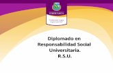 Diplomado en Responsabilidad Social Universitaria. R.S.U.recursoshumanos.uach.mx/portal/2013/06/24/informativo... · 2013-06-24 · Experta representante para la Industria nacional