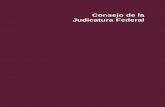 Consejo de la Judicatura Federal · 2016-12-02 · PONENCIAS DE CONSEJEROS 363 C J F FECHA ACTIVIDAD LUGAR 20 de Reunión conjunta de los Titulares de los CJF, Edificio Sede, noviembre