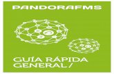 GUÍA RÁPIDA GENERAL - Pandora FMS · El propósito de esta guía es introducir en Pandora FMS de forma rápida y concisa a alguien que no está ... El CD de instalación se basa
