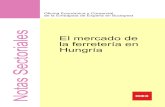 El mercado de la ferretería en Hungría · 2011-03-28 · EL MERCADO DE LA FERRETERÍA EN HUNGRÍA Oficina Económica y Comercial de la Embajada de España en Budapest 5 CONCLUSIONES