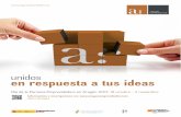 unidos en respuesta a tus ideas - Aragón Emprendedor · 2011-10-24 · Empresarios de Madrid, Consultor del Programa PIPE y Profesor de escuelas de negocios como EOI, Escuela Europea