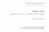 TRABAJO AÉREO - AMBULANCIA AEREA Nueva EdiciónCertificado de Explotador para Trabajo Aéreo – Ambulancia Aérea (Sección 91.1759, del Capítulo N de la RAP 91) 132.110 Manual