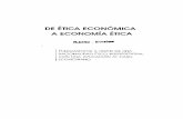 DE ETICA ECONOMICA , , A ECONOMIA ETICA5.5 L. etica como ciencia 146 5.6 Etica como condicion de posibilidad de tada racionalidad 147 5.7 Estructura etica del mundo de la vida 152