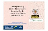 Storytelling como tecnica de desarrollo de competencias en ... · Storytelling como herramienta COMUNICACIÓN CAMBIO. A través de las enseñanzas de las narraciones, cuentos, o historias,