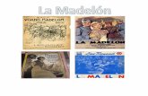 “La! Madelón”,! cuyo! nombre! oficial! era! “Quand!...-La! Madelón”,! cuyo! nombre! oficial! era! “Quand! Madelon (Cuando! Magdalena), es! una canción francesa! que! fue!