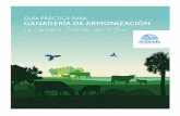 GUÍA PRÁCTICA PARA GANADERÍA DE ARMONIZACIÓN La …armoniabolivia.org/wp-content/uploads/2020/01/Guía... · 2020-01-27 · 4 Guía práctica para Ganadería de Armonización: