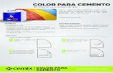 HT Color para Cemento - PROMACOpromaco.mx/files/Cemix colorante.pdf · 2013-03-14 · Se requieren de 2.5kg a 5kg de Color para Cemento por cada saco de cemento de 50kg. Está dosiﬁcación