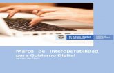 Marco de interoperabilidad - Agosto2019 · 2019-12-30 · información en cuatro (4) dominios de interoperabilidad. Para realizar una mejor adopción y seguimiento a la implementación