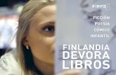 FICCIÓN POESÍA CÓMICS INFANTIL - Finland Toolbox · primer libro se sitúa ya en los 33 años, al tiempo que se registra un número creciente de escritores ... tales de la cultura