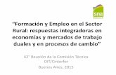 Rural: respuestas integradoras en economías y mercados de trabajo · 2016-01-25 · Contexto Actual del Sector Rural Chile Alta heterogeneidad de áreas rurales con características