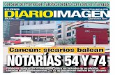 Cancún: sicarios balean NOTARÍAS 54 Y 74diarioimagenqroo.mx/noticias/wp-content/pdfedit/pdfarchive/2018/abril/... · 4 Ciudad DIARIOIMAGEN QUINTANAROO Viernes 20 de abril de 2018