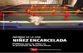 INFORME DE LA CPM NIÑEZ ENCARCELADAcpm-aec3.kxcdn.com/wp-content/uploads/sites/16/2019/12/... · 2019-12-18 · INFORME DE LA CPM Niñez encarcelada Políticas para la niñez en