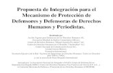 Propuesta de Integración para el Mecanismo de Protección de … · 2012-09-11 · • Facilitar la apertura de una queja ante el organismo público correspondiente. • Facilitar