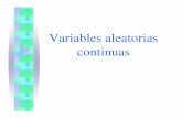 Variables aleatorias continuas - MdP · 2019-12-18 · Y en general cualquier característica que se obtenga como suma de muchos factores Como la binomial o la de Poisson se aproximan